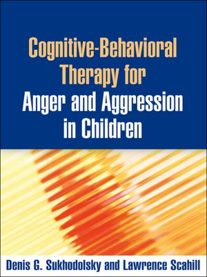 cover image of Cognitive-Behavioral Therapy for Anger and Aggression in Children